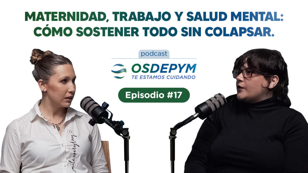 Maternidad, trabajo y salud mental: cómo sostener todo sin colapsar