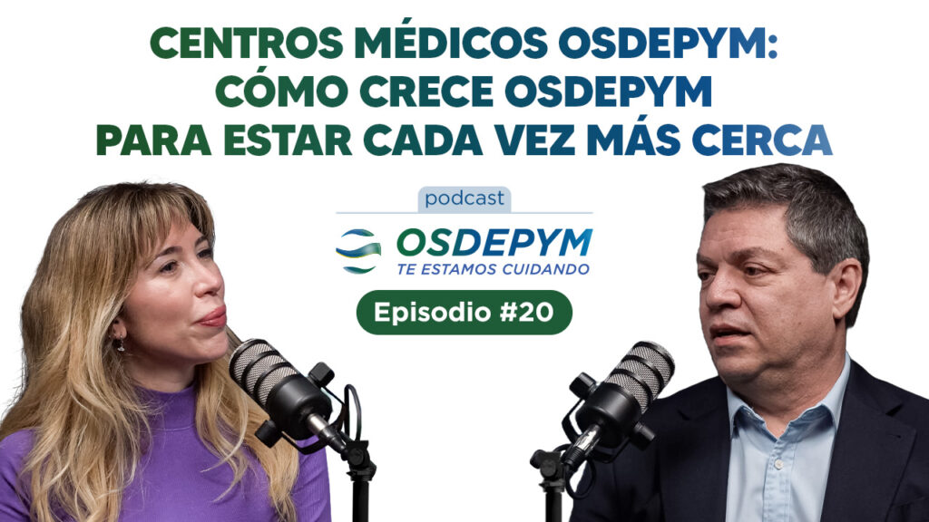 Centros Médicos OSDEPYM: crecimiento, innovación y una atención cada vez más integrada