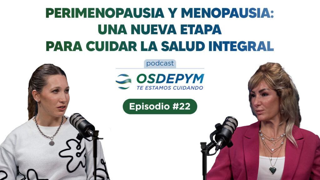 Perimenopausia y menopausia: comprender los cambios para cuidar la salud integral